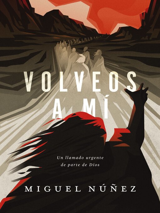 Title details for Volveos a mí by Miguel Núñez Dr. - Available